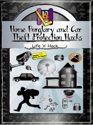 cover image of Home Burglary and Car Theft Protection Hacks